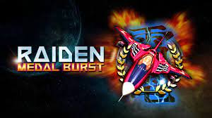 Raiden Medal Burst Slot